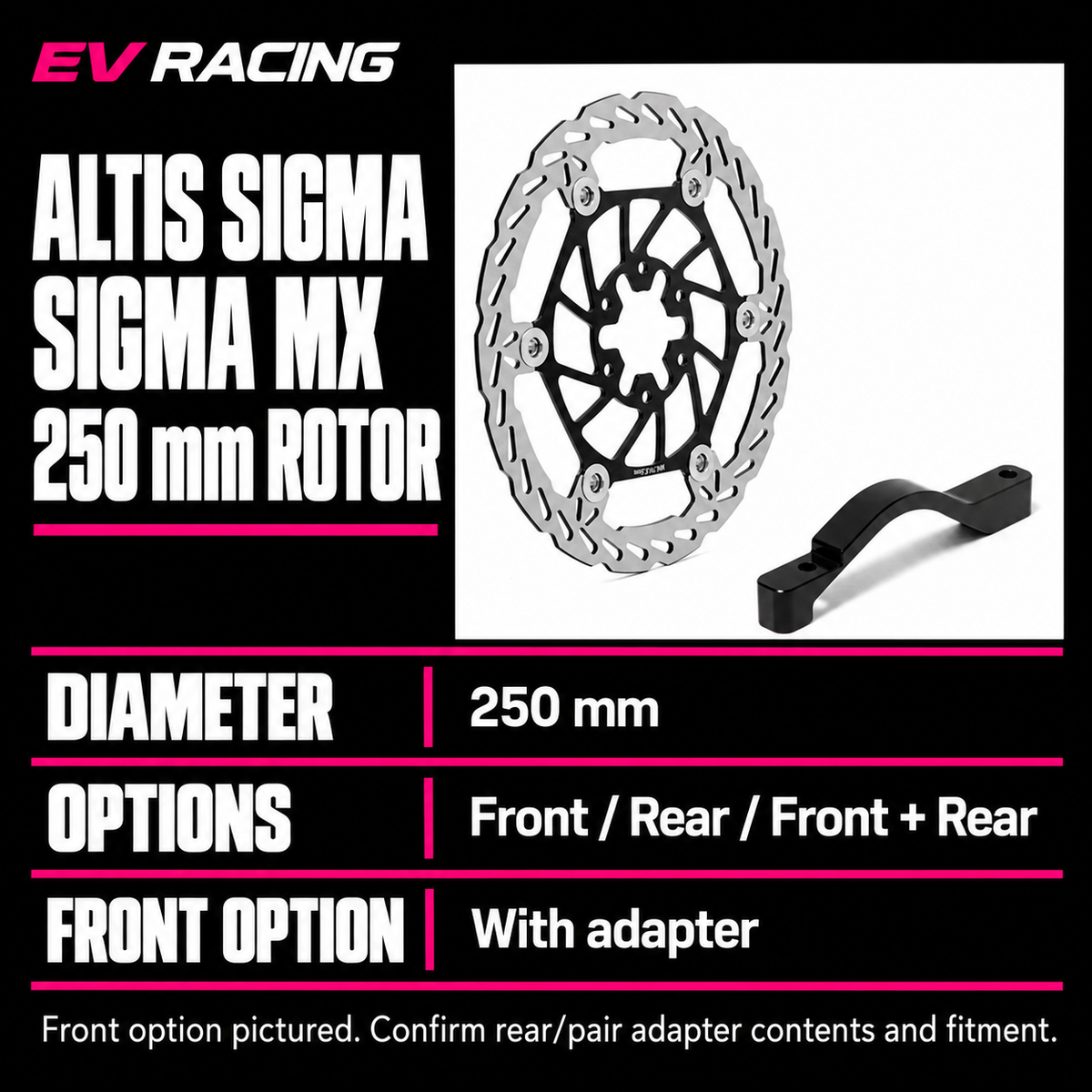 Altis Sigma / Sigma MX 250 mm Brake Rotor — product details, options and fitment information